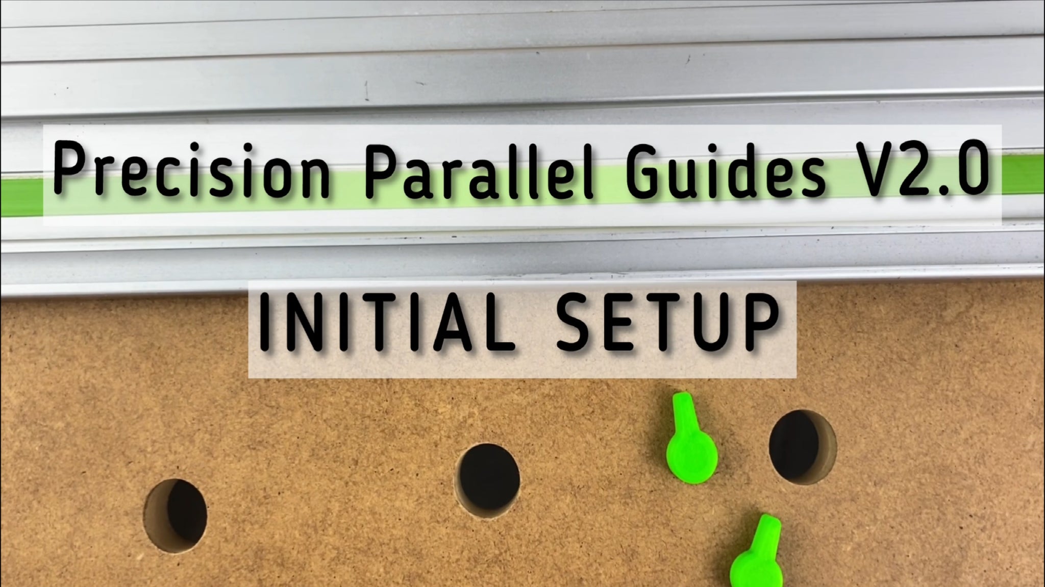 Precision Dogs. Initial setup Precision Parallel guides. Guide rail bracket setup with the rail. Guide rail bracket setup with the T-Track. Length adapter setup